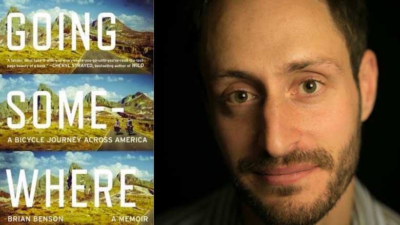 Going Somewhere: A Bicycle Journey Across America, by Brian Benson