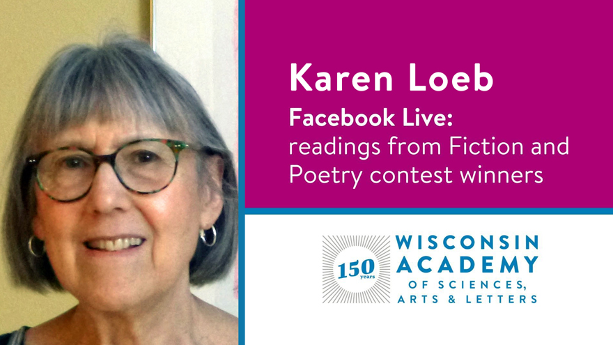 Karen Loeb: Fiction & Poetry winners' live reading series