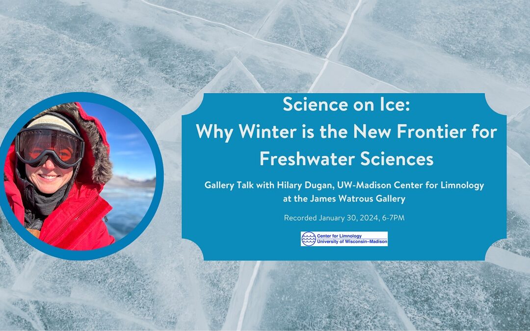 Science on Ice: Why Winter is the New Frontier for Freshwater Sciences