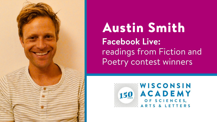 Austin Smith: Fiction & Poetry winners' live reading series