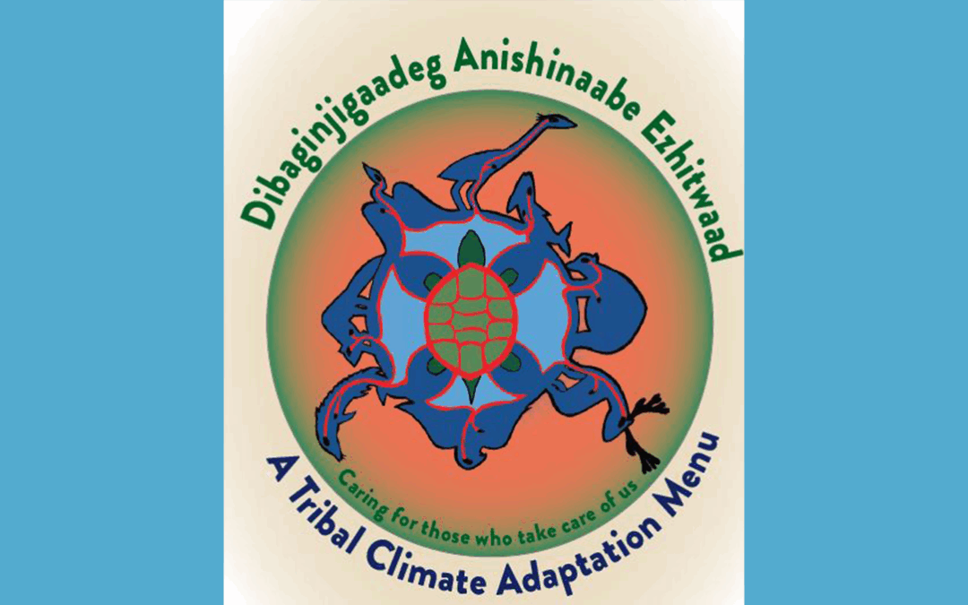 Dibaginjigaadeg Anishinaabe Ezhitwaad: A Tribal Climate Adaptation Menu for Indigenous-led Adaptation Planning
