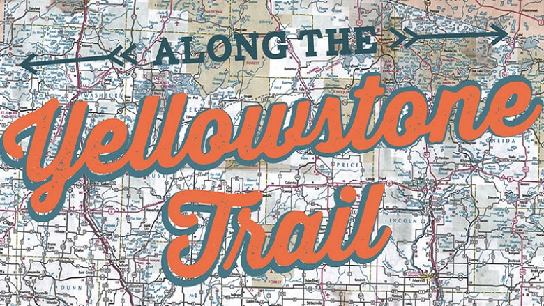 Along the Yellowstone Trail