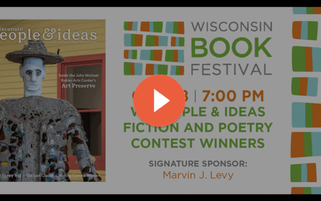 Wisconsin People & Ideas 2021 Fiction and Poetry Contest Reading