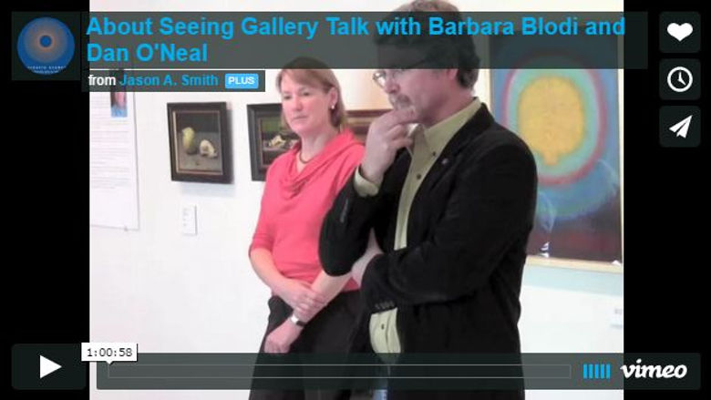 About Seeing Gallery Talk with Barbara Blodi and Dan O'Neal