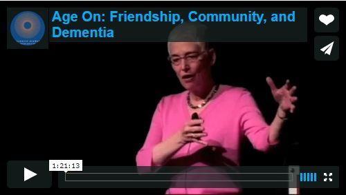 Friendship, Community, and Dementia